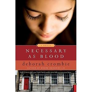 Necessary as Blood -- Deborah Crombie